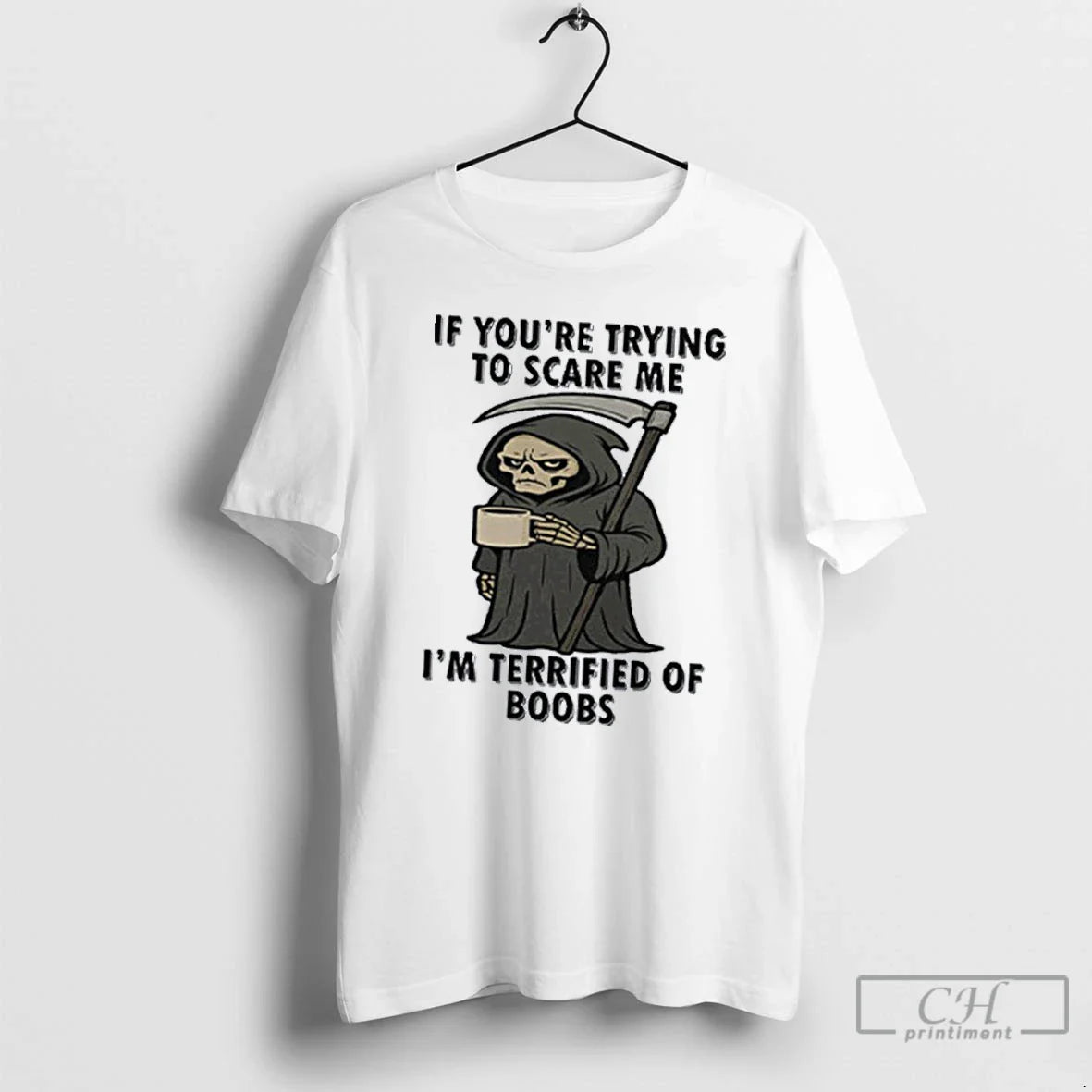 If Youre Trying To Scare Me Im Terrified Boobs T Shirts TShirt
