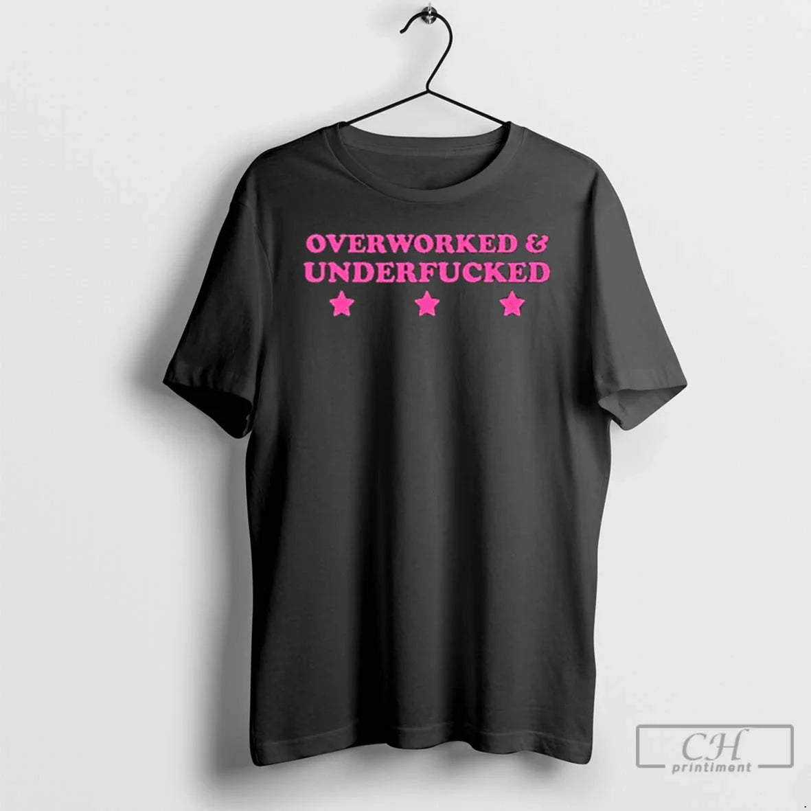 Over Worked And Under Fucked T Shirts Tee Exclusive Style