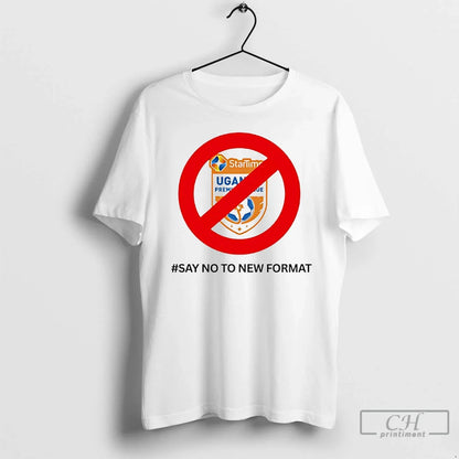 Say No To New Format No Startime T Shirts Tank Top Modern Fashion