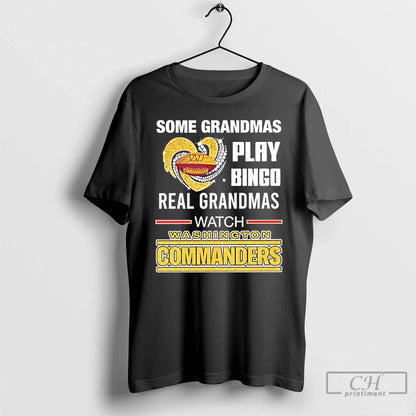 Some Grandmas Play Bingo Real Grandmas Watch Washington Commanders