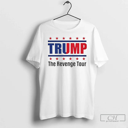 Trump Revenge Tour 2025 T Shirts Hoodie Authentic Merch