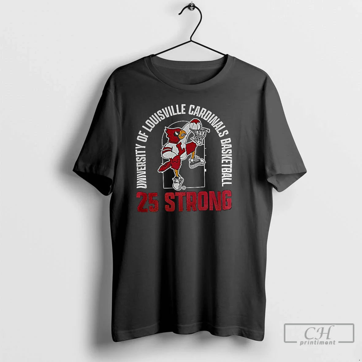 University Louisville Cardinals Basketball 25 Strong T Shirts Shirt