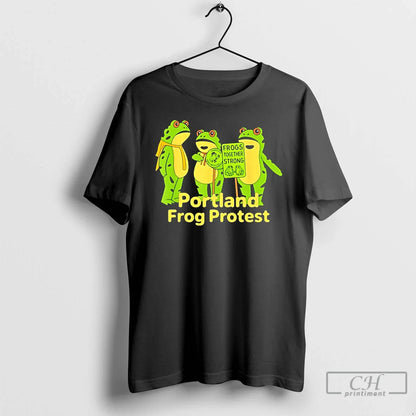 Portland Frog Protes Frogs Together Strong Anti Ice Anti Trump T