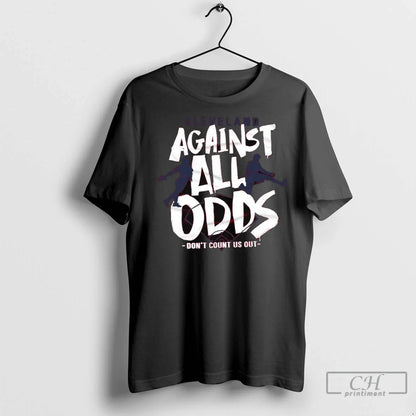 Cleveland Against All Odds Dont Count Us Out Long Sleve T Shirts Long