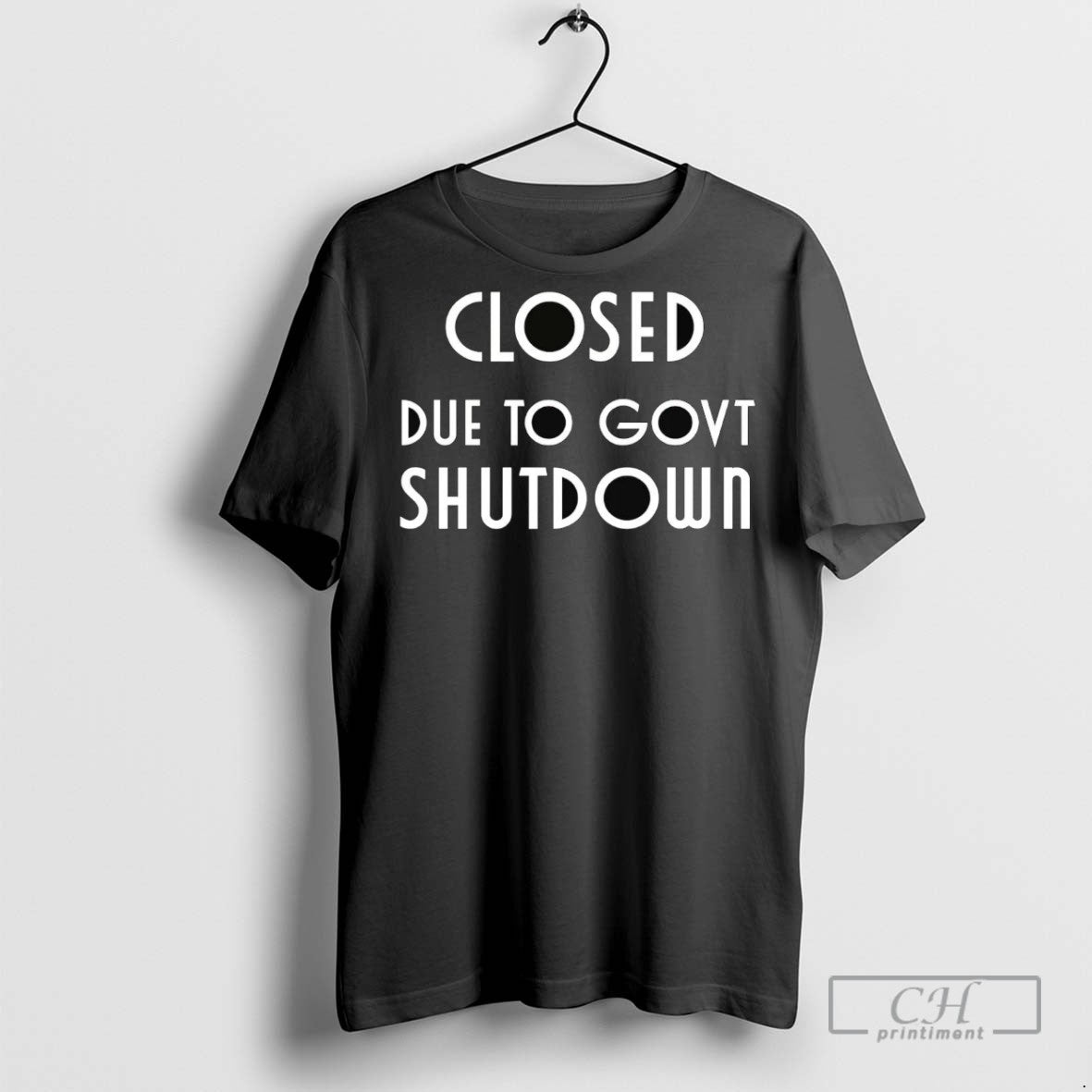 Closed Due To Government Shutdown T Shirts TShirt Modern Look