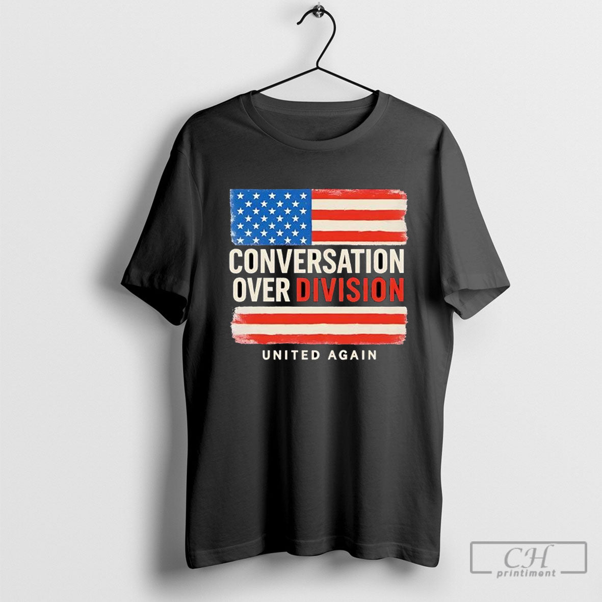 Conversation Over Division United Again Flag Usa Tee Vintage Gift