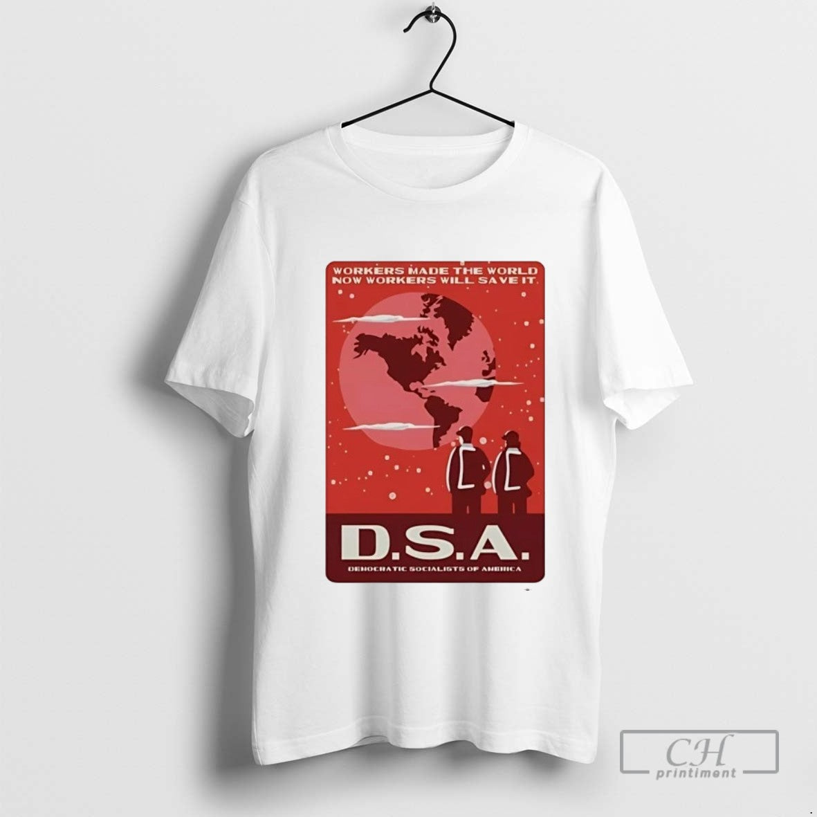 Dsa Workers Made World Now Workers Will Save It Long Sleeve Authentic