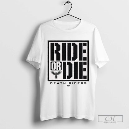 Death Riders Ride Or Die Aew 2025 T Shirts Sweatshirt Vintage Look