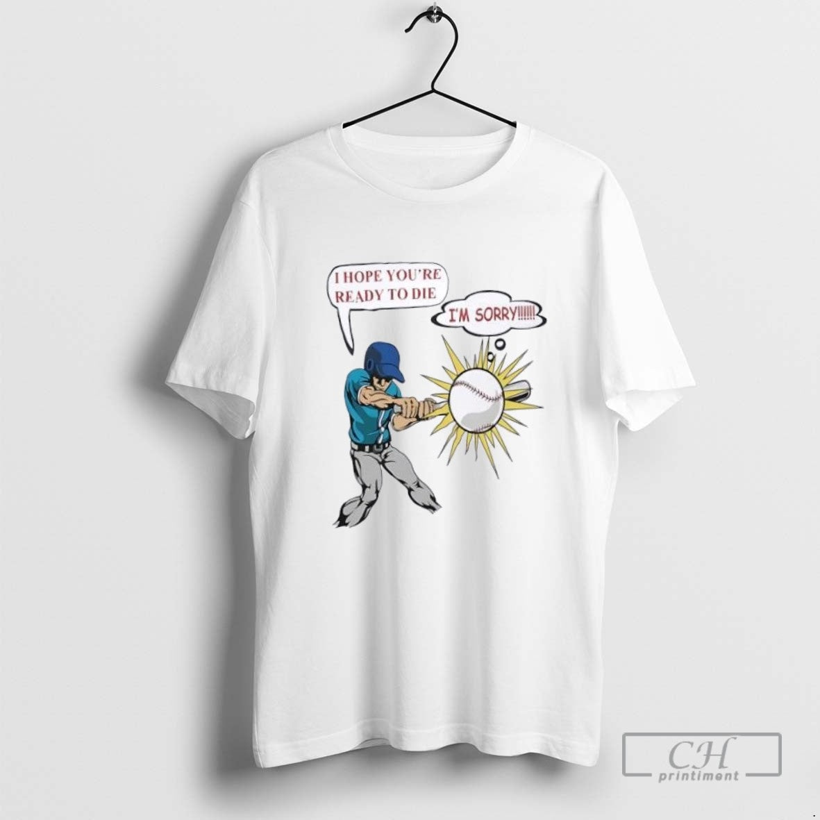 Deathwish I Hope Youre Ready To Die Im Sorry Baseball Tank Top Unique
