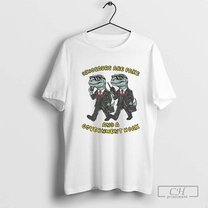 Dinosaurs Are Fake And Government Hoax Sweatshirt Authentic Art