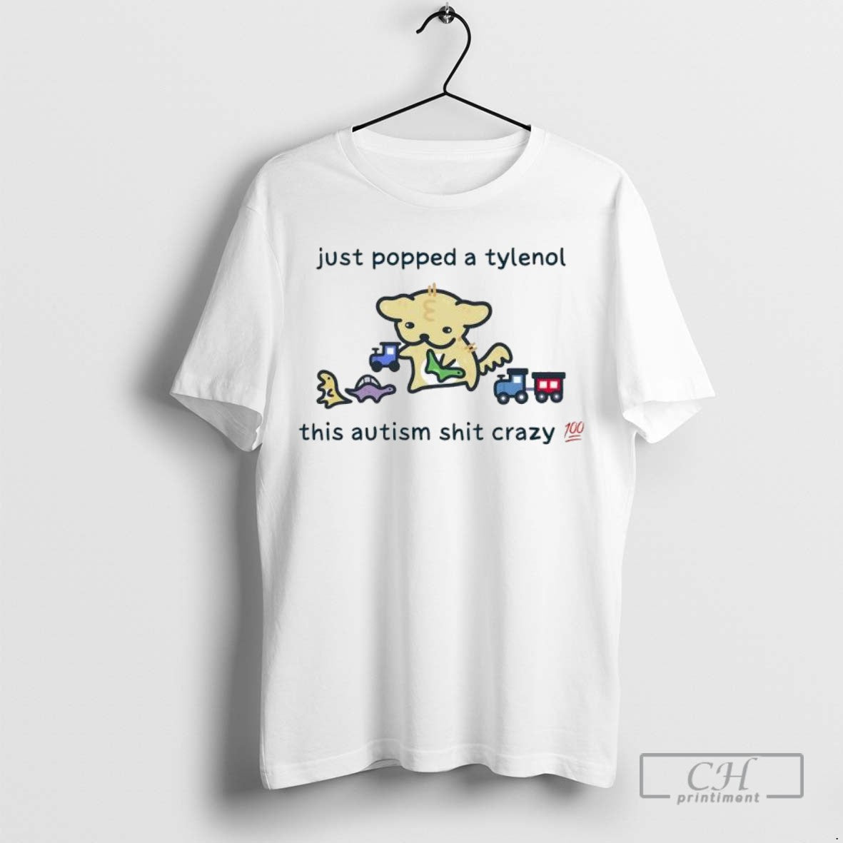 Dog Cartoon Just Popped Tylenol This Autism Shit Crazy Ladies Tee
