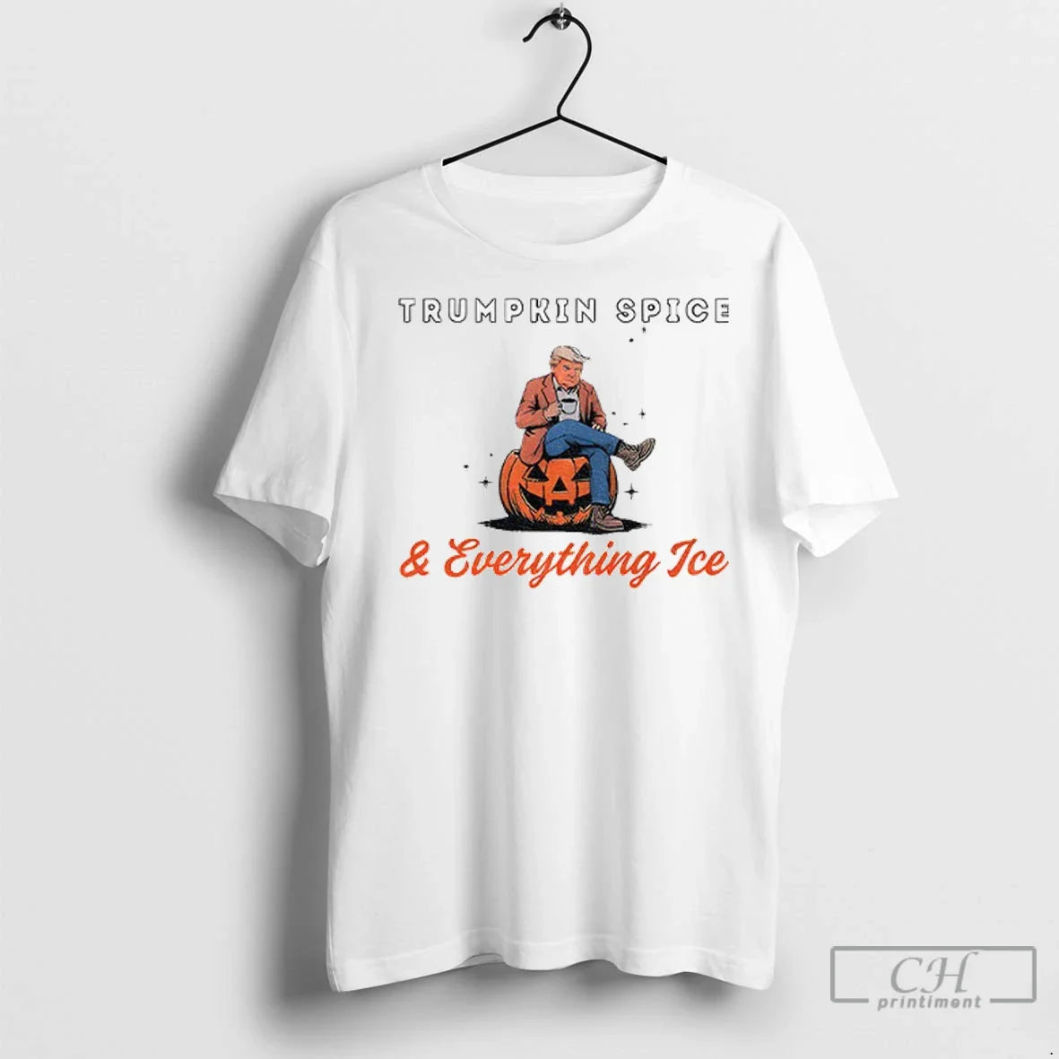 Donald Trump Trumpkin Spice And Everything Ice Halloween T Shirts