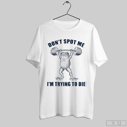 Dont Spot Me Im Trying To Die Gym Frog Weightlifting Hoodie Stylish