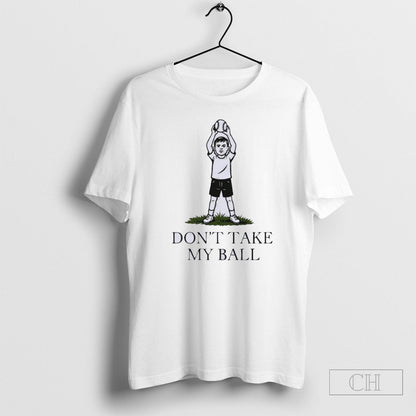 Dont Take My Ball Phillies Karen Parody TShirt Vintage Design