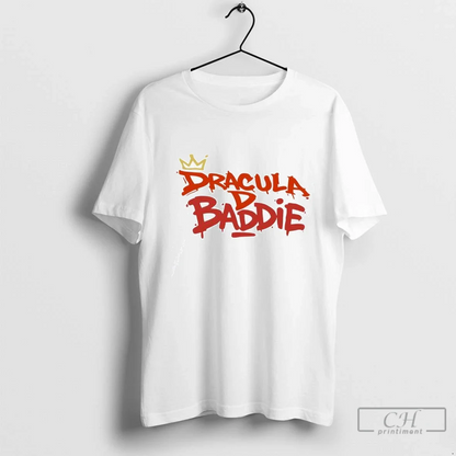 Dracula D Baddie Tee Exclusive Design