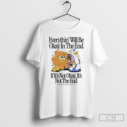 Everythin Will Be Okay End If Its Not Okay Its Not End Long Sleeve