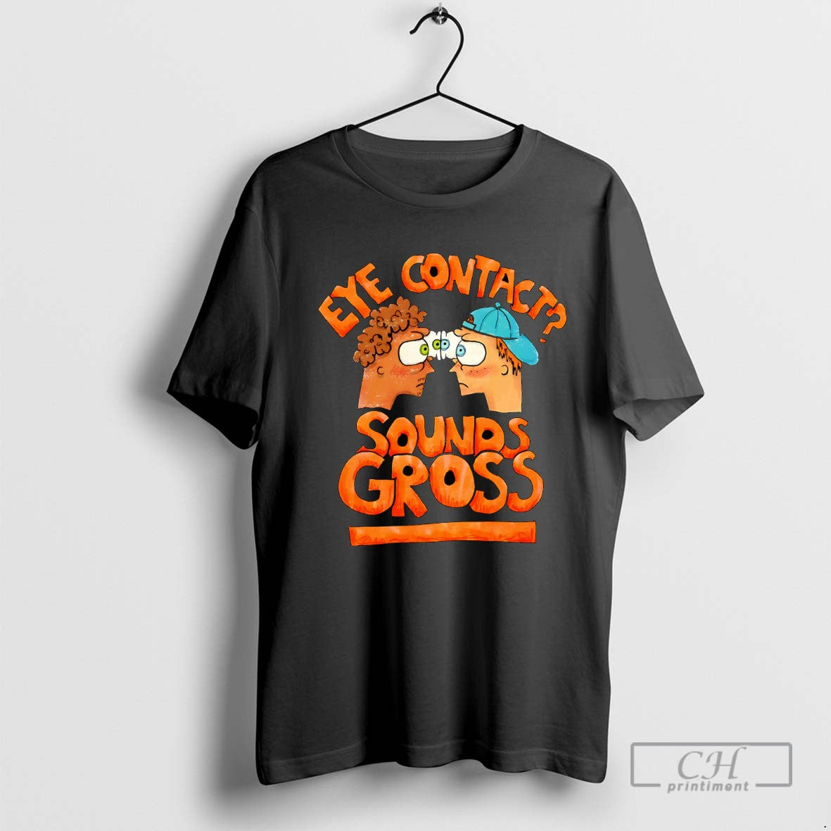 Eye Contact Sounds Gross TShirt Vintage Style