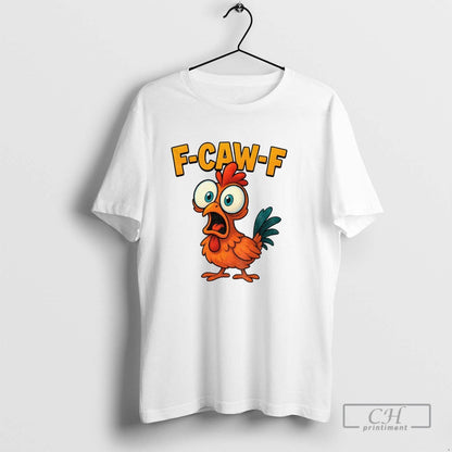 F Caw F Chicken Viral Meme TShirt Trendy Fashion