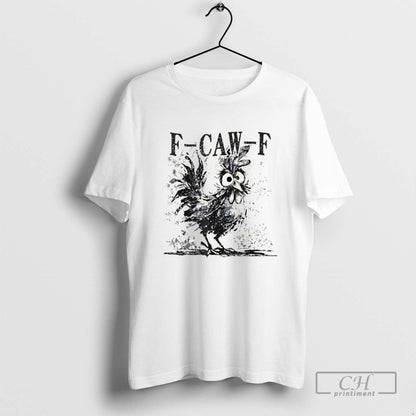 F Caw F Chicken Fcawf Rooster Halloween Bird Crow Tee Retro Style