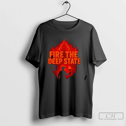 Fire Deep State American Flag TShirt Authentic Style