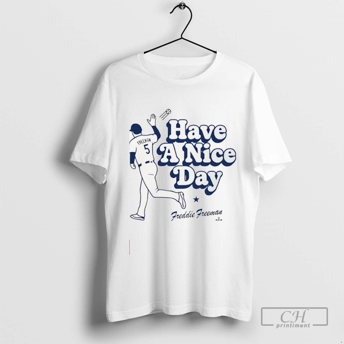 Freddie Freeman Los Angeles Have Nice Day Hoodie Modern Design