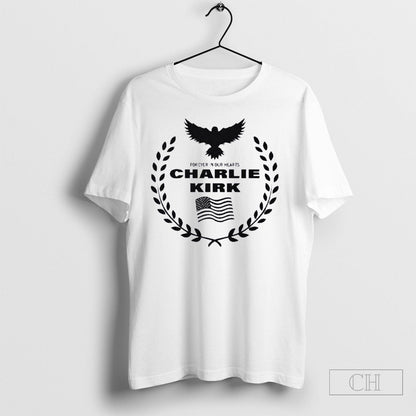 Freedom Charlie Kirk Forever Our Hearts TShirt Trendy Design