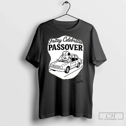 Fritzy Celebrates Passover T Shirts Tee Authentic Look