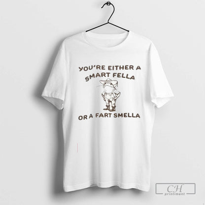 Frog Youre Either Smart Fella Or Fart Smella TShirt Classic Style