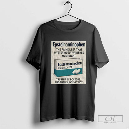 Trump Tylenol Parody Trusted Doctors And Then Suddenly Not TShirt