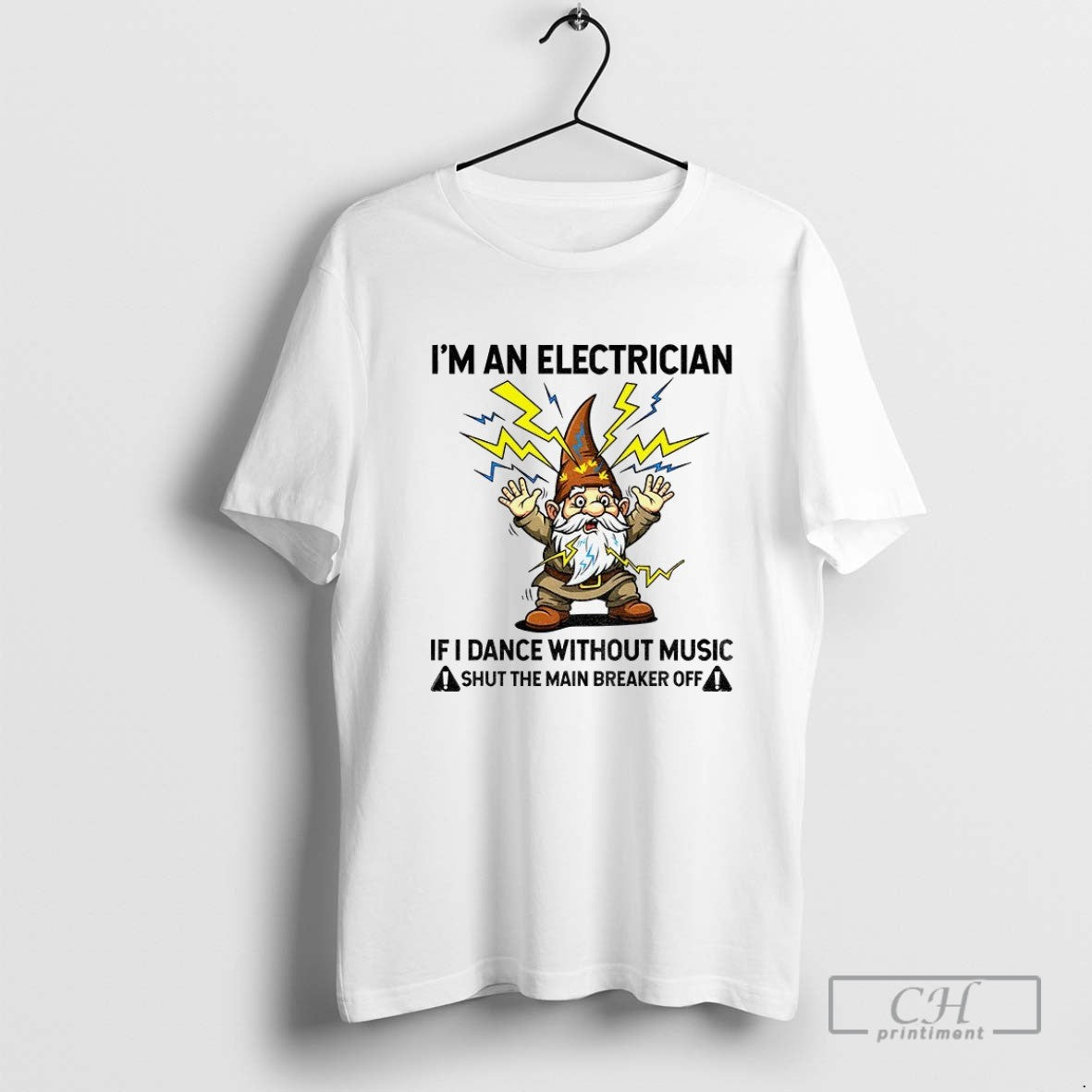 Gnome Im Electrician If I Dance Without Music Shut Main Breaker Off