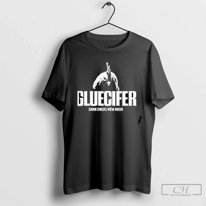Gluecifer Same Drug New High Cock Shirt Elegant Gift