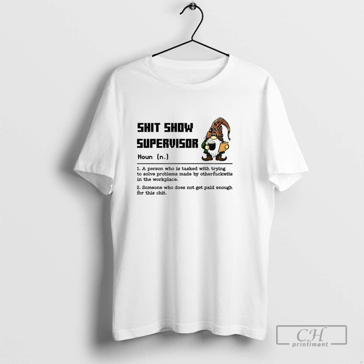 Gnome Shit Show Supervisor Definition Noun Person Who Is Tasked