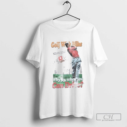 Golf Uncle Mikes Favorite Cigars Why Fly When You Can Drive Tee