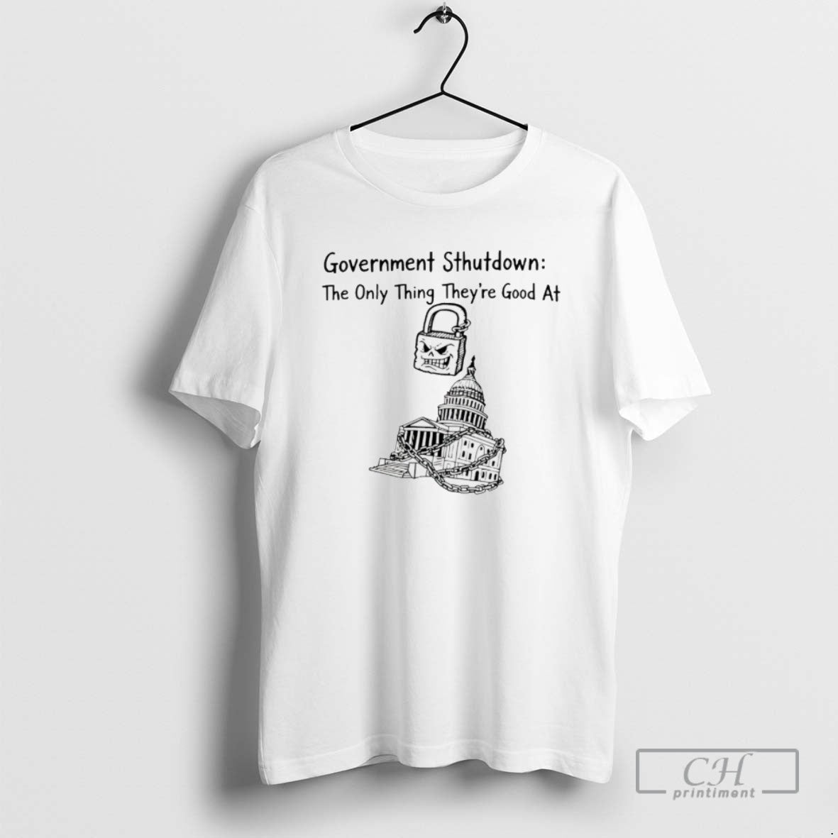 Government Shutdown Only Thing There Good T Shirts Shirt Elegant Gift