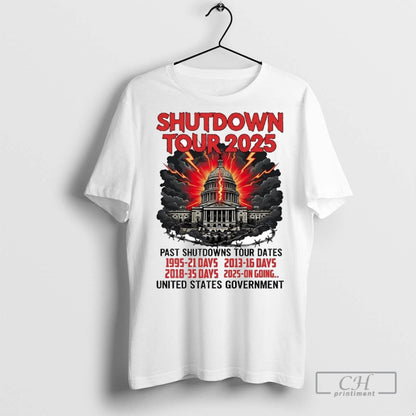 Government Shutdown Tour 2025 Past Shutdowns Tour Dates T Shirts Tee