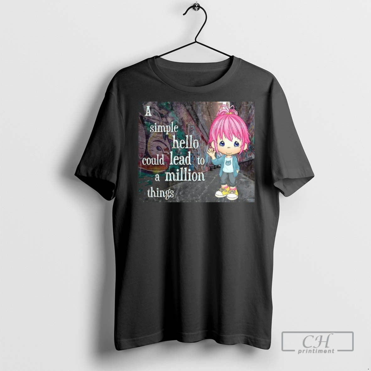 Graffiti Simple Hello Could Lead To Million Things T Shirts Tee