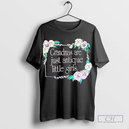 Grandmas Are Just Antique Little Long Sleeve Authentic Fashion