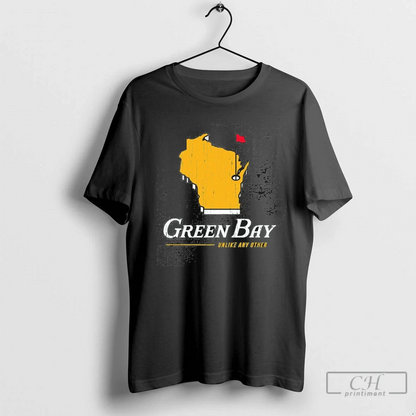 Green Bay Packers Wisconsin Unlike Any Other Tee Exclusive Look