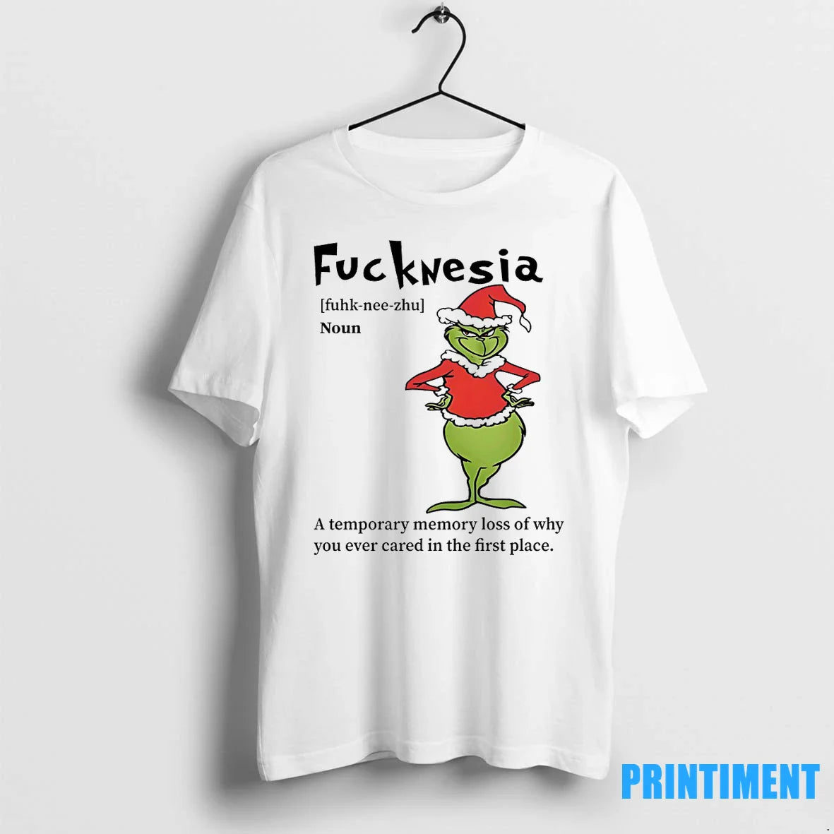 Grinch Fuckwesia Oun Temporary Memory Loss Why You Ever Cared First