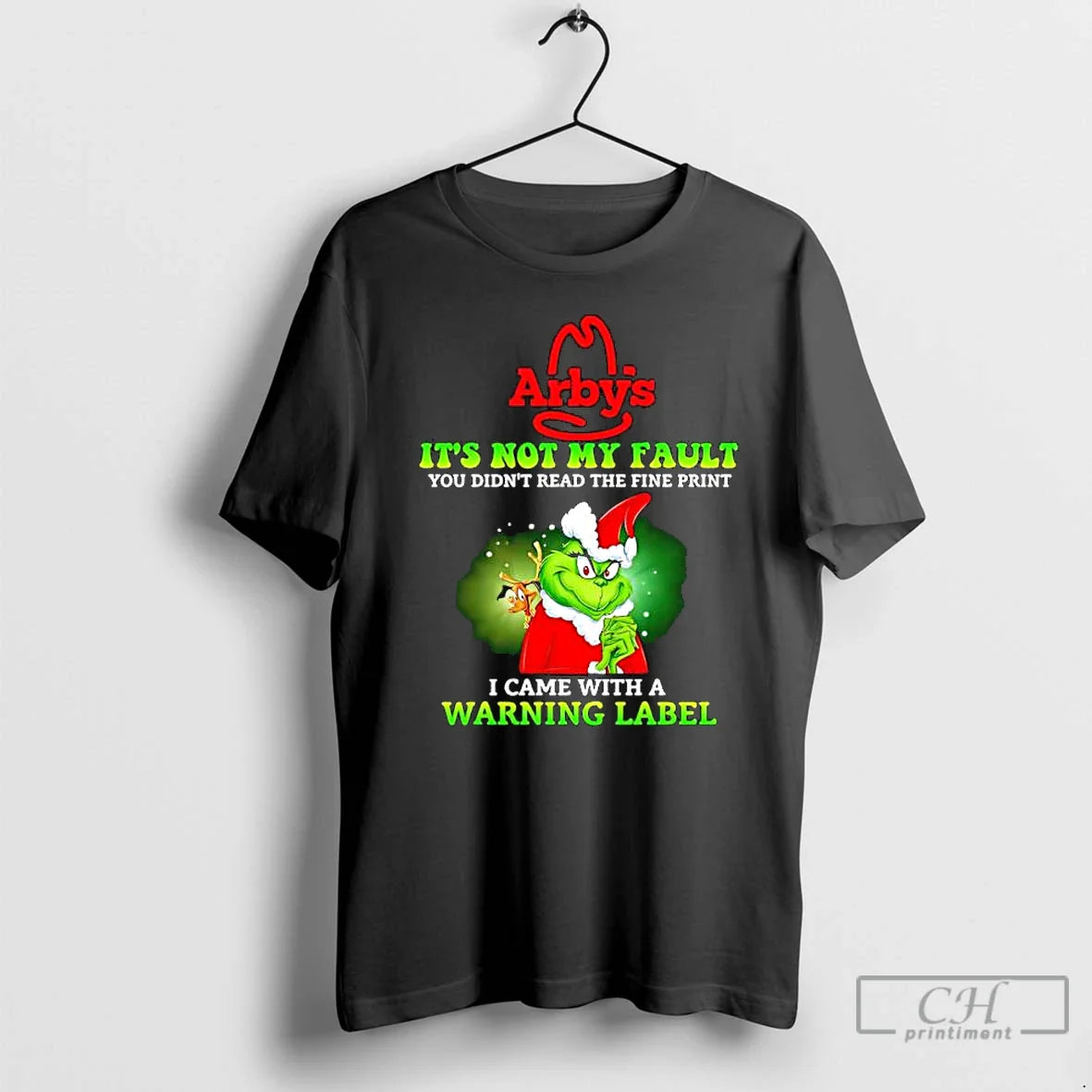 Grinch X Arbys Its Not My Fault You Didnt Read Fine I Came Shirt
