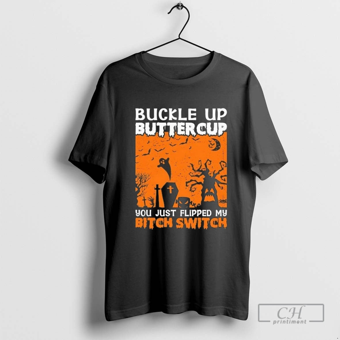 Halloween Buckle Up Buttercup You Just Flipped My Bitch Switch Tee