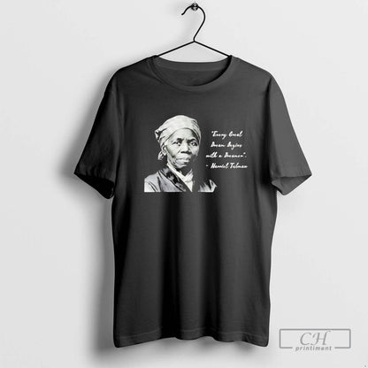 Hariet Tubman Every Great Dream Begins Dreamer Shirt Trendy Gift