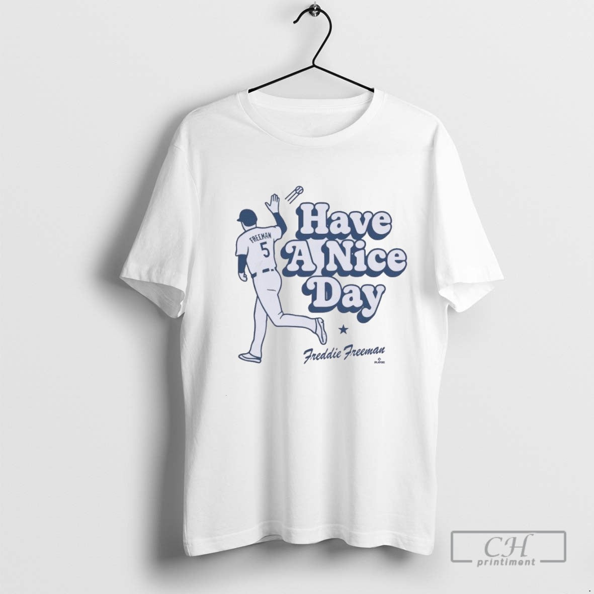 Have Nice Day La Freddie Freeman TShirt Stylish Collection