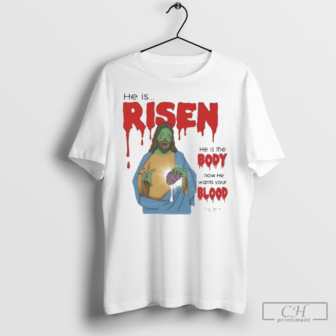 He Is Risen He Is Body Now He Wants Your Blood Long Sleeve Stylish