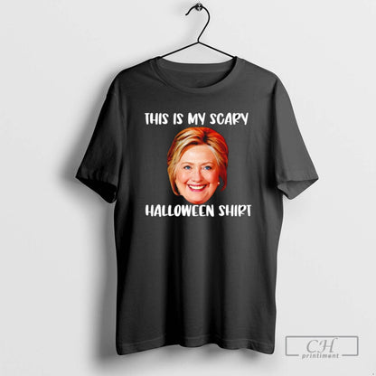 Hillary Clinton This Is My Scary Halloween T Shirts Long Sleeve