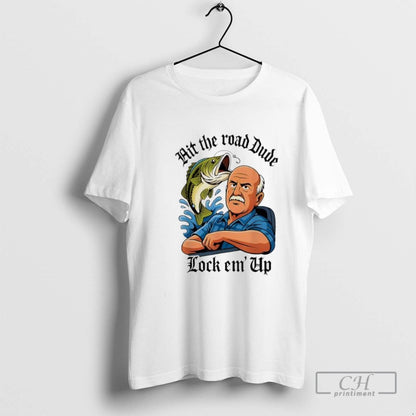 Hit Road Dude Lock Em Up Hoodie Designer Fashion