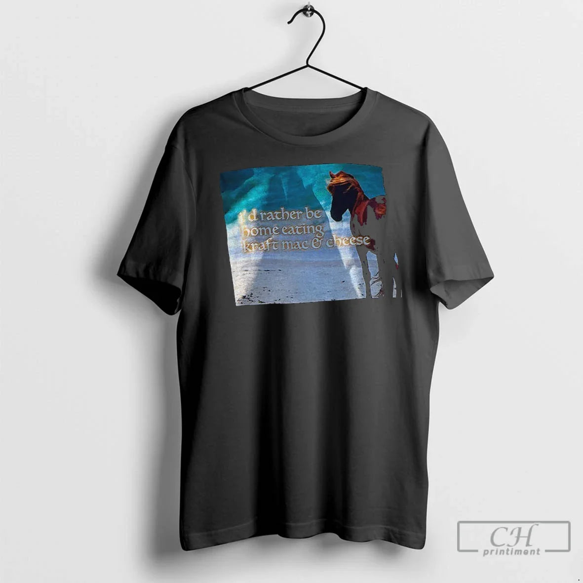 Horse Id Rather Be Home Eating Kraft Mac And Cheese T Shirts TShirt