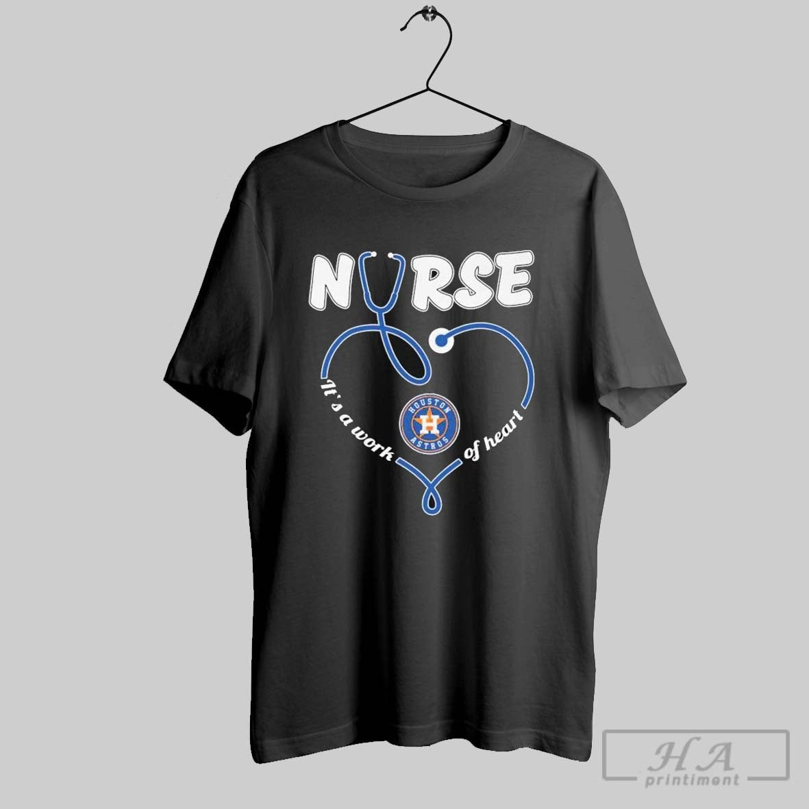 Houston Astros Nurse Its Work Heart T Shirts Shirt Modern Collection