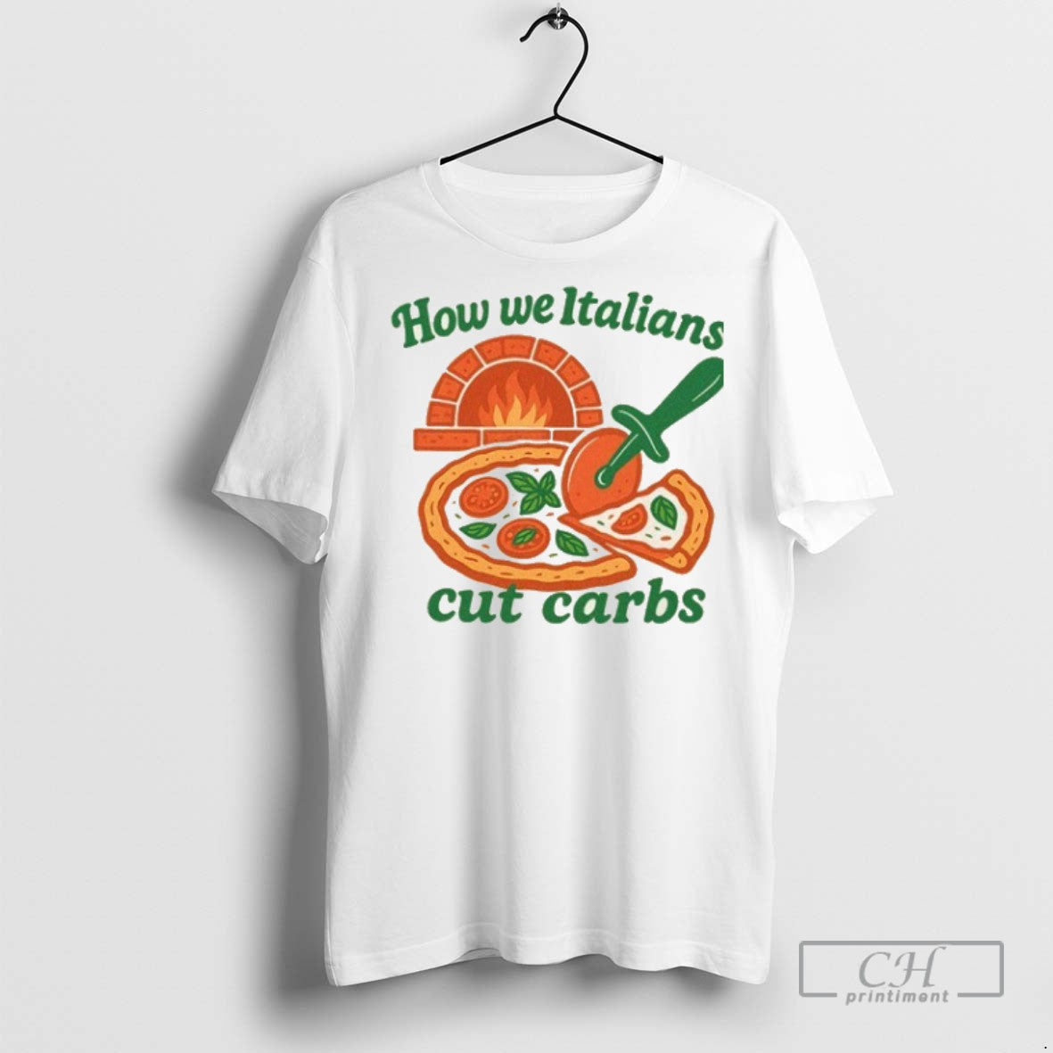 How We Italians Cut Carbs Pizza T Shirts TShirt Designer Merch