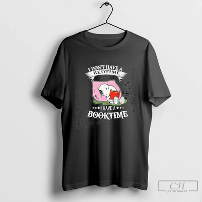 I Dont Have Bedtime I Have Booktime Hoodie Exclusive Fashion